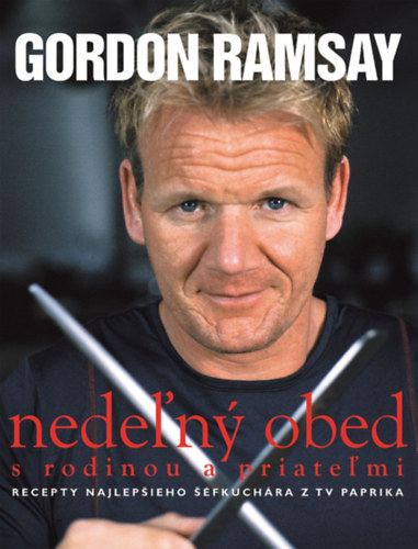 Gordon Ramsay - Nedelny obed s rodinou a priate�mi