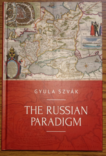 Gyula Szv�k - The Russian Paradigm