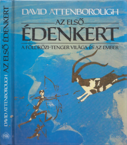 David Attenborough - Az els denkert - A Fldkzi-tenger vilga s az ember