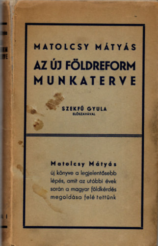 Matolcsy Mátyás - Az új földreform munkaterve