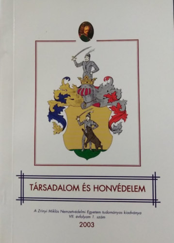 Társadalom és honvédelem - 2003. VII. évf. 1. szám