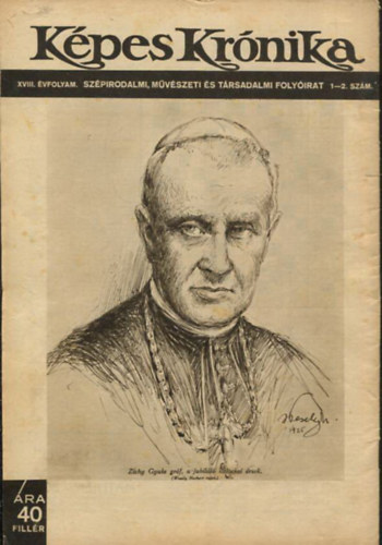 K�pes Kr�nika XVIII. �vfolyam. Sz�pirodalmi, m�v�szeti �s t�rsadalmi foly�irat 1-2. sz�m.