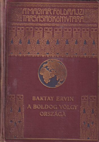 Baktay Ervin - A boldog v�lgy orsz�ga