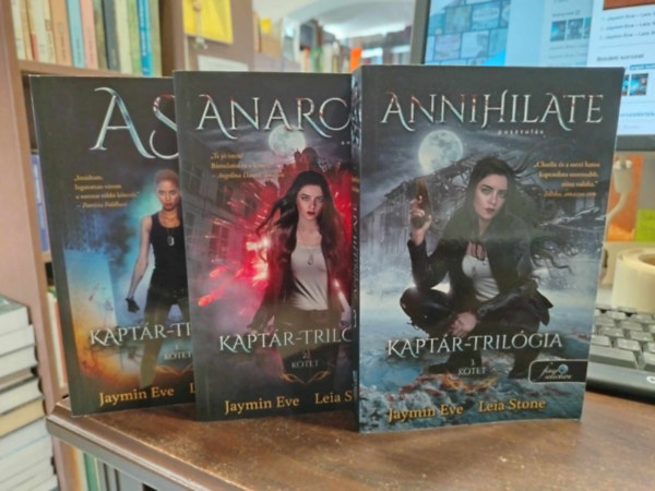 Jaymin Eve - Kaptr-trilgia sorozat 1-3.  ASH, Parzs + Anarchy, Anarchia + Annihilate, Pusztuls