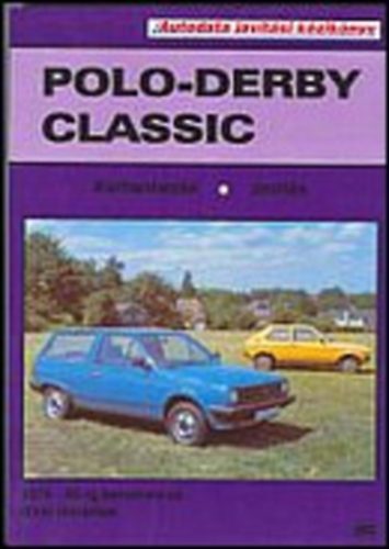 Volkswagen Polo-Derby, Classic 1976-1992 - Karbantarts, javts
