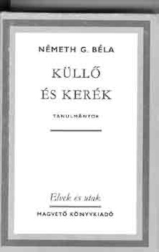 Németh G. Béla - Küllő és kerék