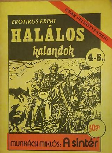 Munkácsi Miklós - A sintér (Halálos kalandok) - 1990/4-5.