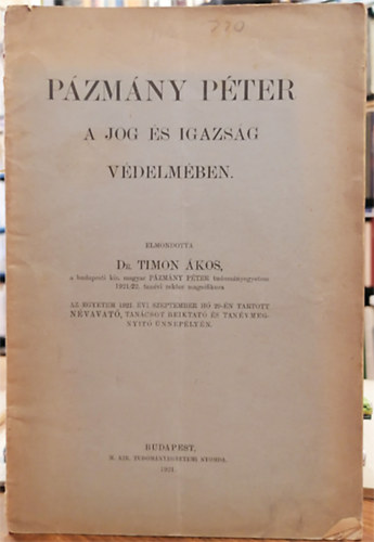 Timon �kos Dr. - P�zm�ny P�ter a jog �s igazs�g v�delm�ben