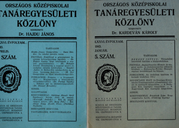 Dr. Kardeván Károly - Országos Középiskolai Tanáregyesületi Közlöny 1941. 2. szám október, 1942. március 7. szám, 1943. Január 5. szám, 1943. április 8. szám, 1943. július 11. szám, 1943... július 11. szám, 1943. Augusztus 12. szám