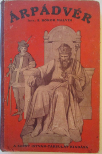 S. Bokor Malvin - Árpádvér