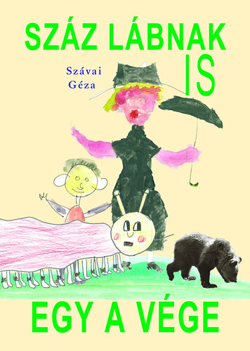 Szvai Gza - Szz lbnak is egy a vge