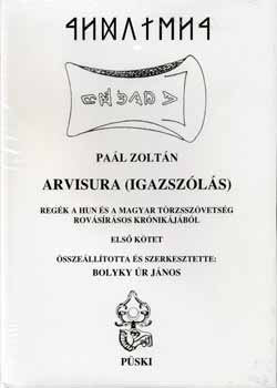Pa�l Zolt�n - Arvisura - Igazsz�l�s I-II.