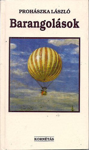 Proh�szka L�szl� - Barangol�sok