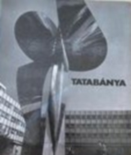 Gink Károly; Szunyogh László - Tatabánya