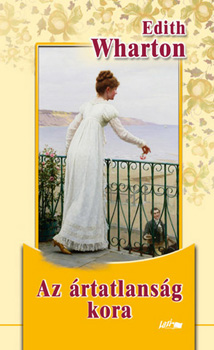 Edith Wharton - Az ártatlanság kora