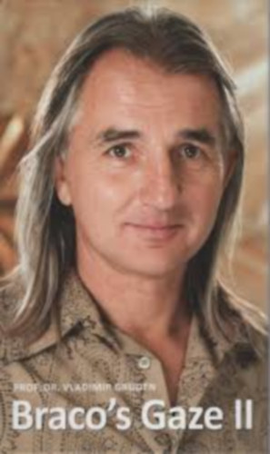 Dr. Vladimir Gruden - Braco's Gaze 2: The Unknown Infinity