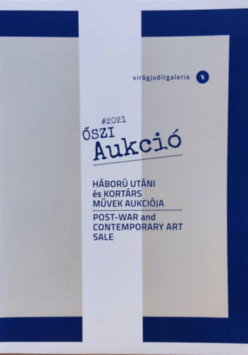 Virg Judit Galria: Aukci 2021.-  7. hbor utni s kortrs mvek aukcija (2021. november 20.)