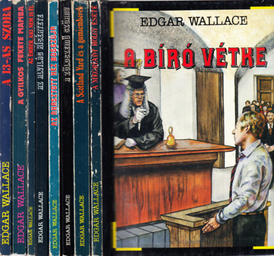 Edgar Wallace - 6db Edgar Wallace ktet: A br vtke - A Scotland Yard s a gumiemberek - A zldszem szrny - Az alvilg ksrtete - Az ember, aki nem is l - A dilettns zsarol