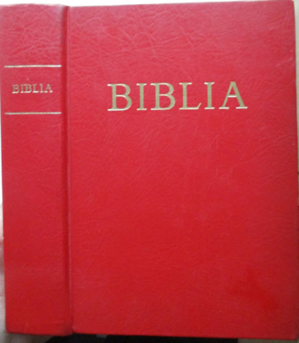 A Biblia - szvetsgi s jszvetsgi szentrs