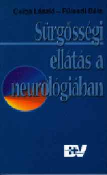 Csiba L�szl�; Dr. F�lesdi B�la - S�rg�ss�gi ell�t�s a neurol�gi�ban