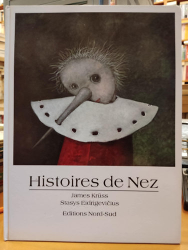 Stasys Eidrigevi�ius  James Kr�ss (illus.) - Histoires de Nez