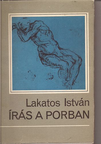 Lakatos István - Írás a porban
