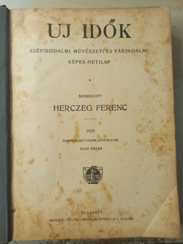 Herceg Ferenc  (szerk.) - Uj Id�k 1926 XXXII. �vfolyam I. f�l�v (1-26. sz�m)