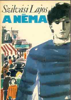 Szilv�si Lajos - A n�ma