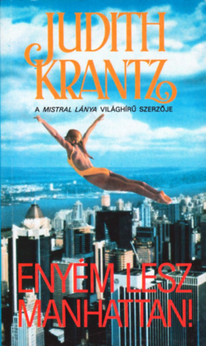 Judith Krantz - Enym lesz Manhattan!