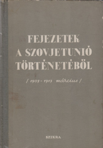 A. L. Szidorov - Fejezetek a Szovjetúnió Történetéből