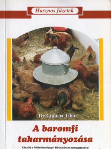 Dr. Gippert Tibor - A baromfi takarm�nyoz�sa