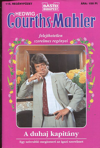 Hedwig Courths-Mahler - A duhaj kapit�ny
