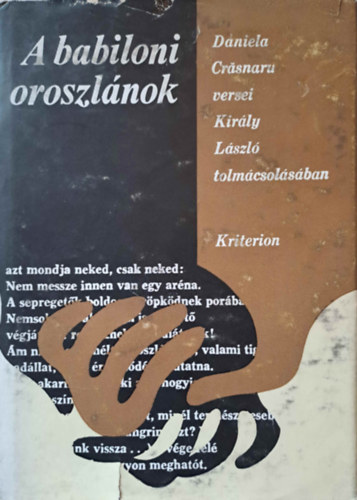 Daniela Crásnaru - A babiloni oroszlánok - Versek (Király László tolmácsolásában)