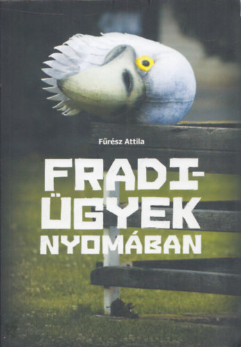 Fűrész Attila - Fradi-ügyek nyomában