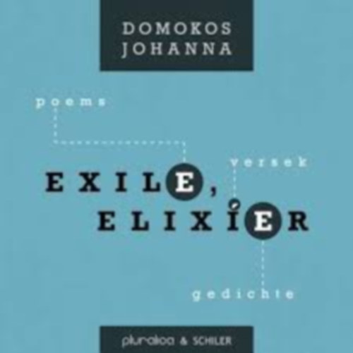 Domokos Johanna - Exile, Elix�er - versek