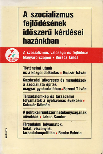 A szocializmus fejlődésének időszerű kérdései hazánkban