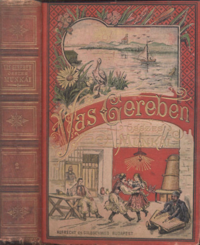 Vas Gereben - Nagy id�k, nagy emberek (magyar korrajz)- Vas Gereben munk�inak egy�ttes k�pes kiad�sa II.