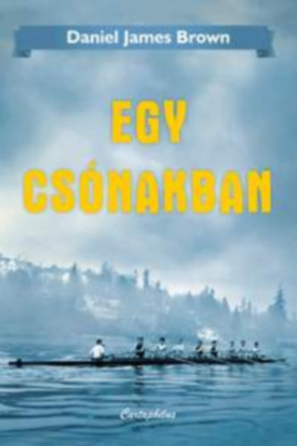 James Daniel Brown - Egy csnakban