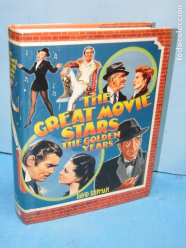 David Shipman - The Great Movie Stars: The Golden Years