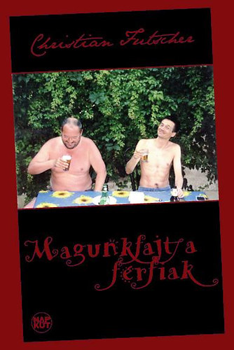 Christian Futscher - Magunkfajta f�rfiak