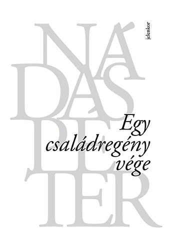 N�das P�ter - Egy csal�dreg�ny v�ge