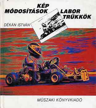 Dékán István - Képmódosítások, labortrükkök