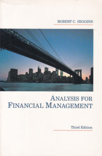 Robert C. Higgins - Analysis for Financial Management (Pnzgyi analzis - angol nyelv)