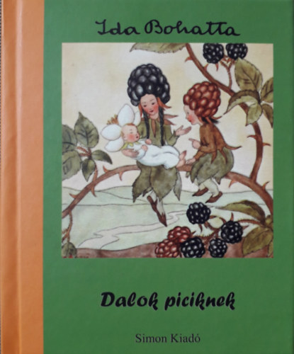 Ida Bohatta - Dalok piciknek (Csillag �va szerk.)