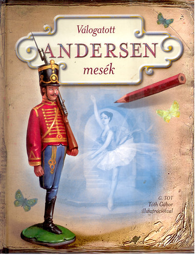 Hans Christian Andersen - V�logatott Andersen mes�k