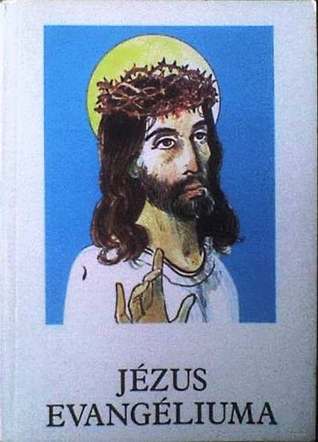 Bajtai Zsigmond - J�zus evang�liuma