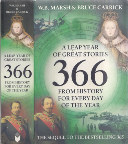 W. B. Marsh, Bruce Carrick - 366 - A Leap Year of Great Stories from History