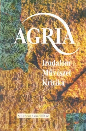 K�d�b�cz G�bor - Agria 2020. �sz (Irodalmi, m�v�szeti �s kritikai foly�irat)