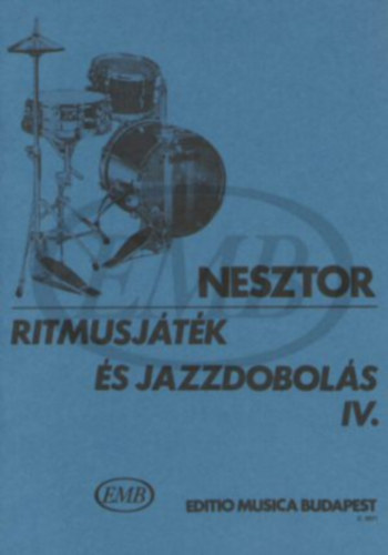 Nesztor Ivn - Ritmusjtk s jazzdobols I-IV. - alap s kzpfok