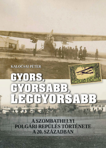 Kalocsai P�ter - Gyors, gyorsabb, leggyorsabb